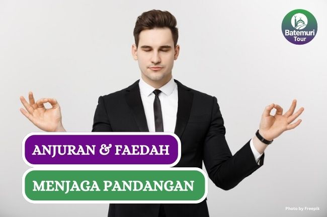 Anjuran dan Faedah Menjaga Pandangan dalam Islam